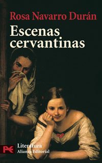 Escenas cervantinas: Antología de la obra de Miguel de Cervantes (El Libro De Bolsillo - Humanidades)