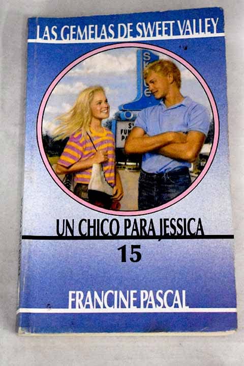 UN Chico Para Jessica (Sweet Valley Twins, 15)