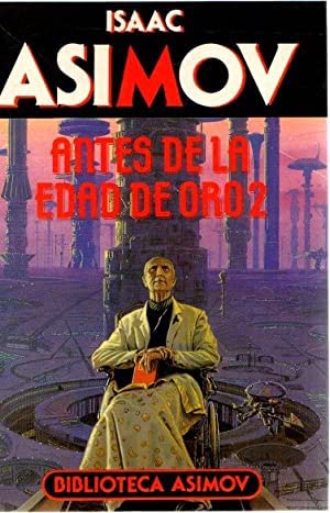 Antes de la edad de oro. (t.2)