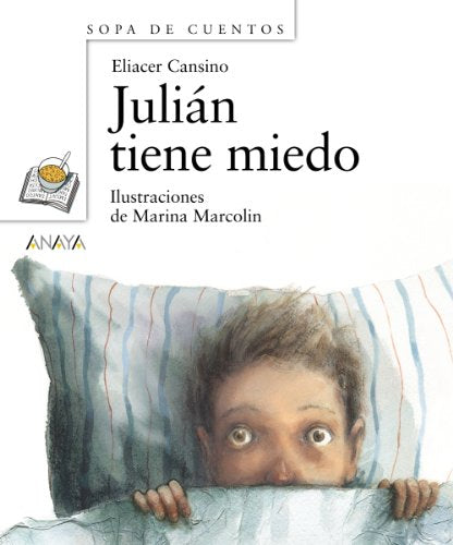 Julián tiene miedo (PRIMEROS LECTORES - Sopa de Cuentos)