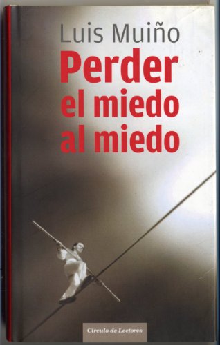Perder El Miedo Al Miedo
