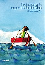 Iniciacion A La Experiencia De dios. 2. Itinerario: 86 (Pastoral)