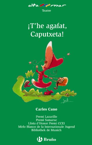 ¡T'he agafat, Caputxeta! (Valencià - A PARTIR DE 10 ANYS - ALTAMAR)