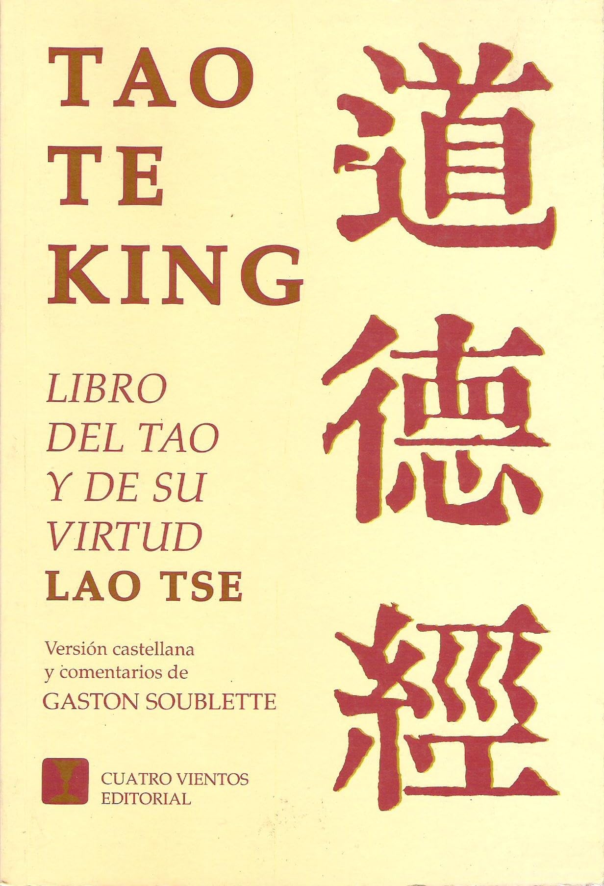 Tao Te King: Libro del tao y de su virtud (SIN COLECCION)