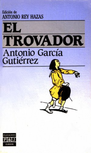 El Trovador/the Troubador