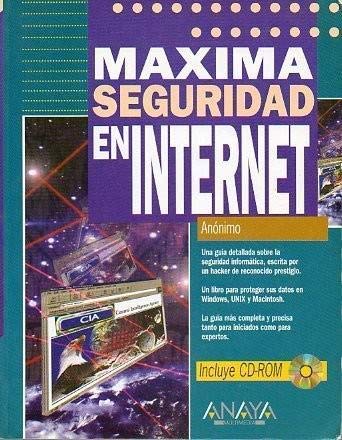 Maxima seguridad en internet (incluye CD rom)