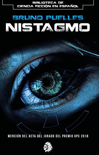 Nistagmo: 7 (BIBLIOTECA DE CIENCIA FICCIÓN EN ESPAÑOL)