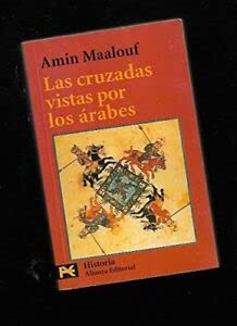 Las cruzadas vistas por los arabes (Libro De Bolsillo, El)