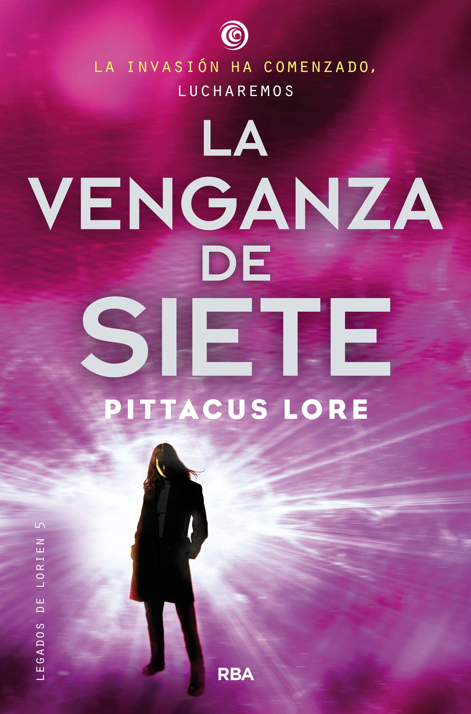 Legados de Lorien 5 - La venganza de Siete: Legados de Lorien V (Ficción)