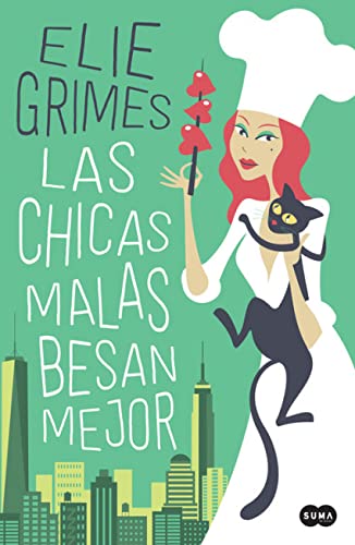 Las chicas malas besan mejor (SUMA)