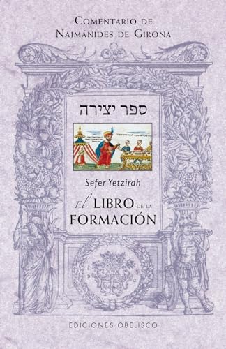Sefer yetzirah. El libro de la formacion: 1 (CABALA Y JUDAISMO)