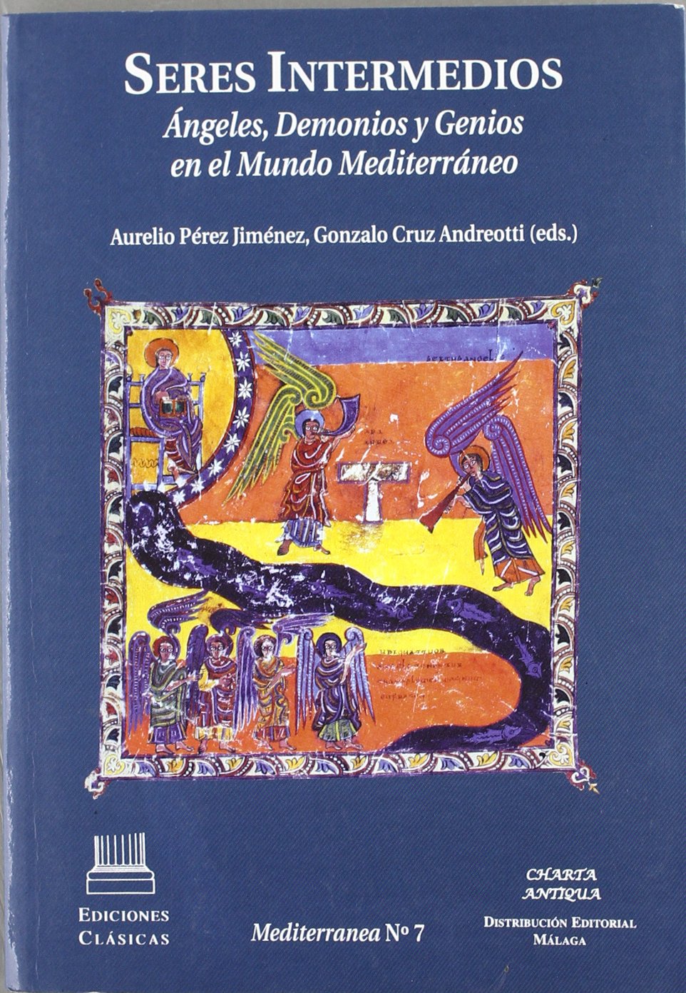 SERES INTERMEDIOS, ANGELES, DEMONIOS Y GENIOS EN EL MUNDO MEDITERRANEO