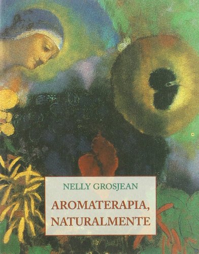 AROMATERAPIA,NATURALMENTE (LOS PEQUE?OS LIBROS DE LA SABIDURIA)