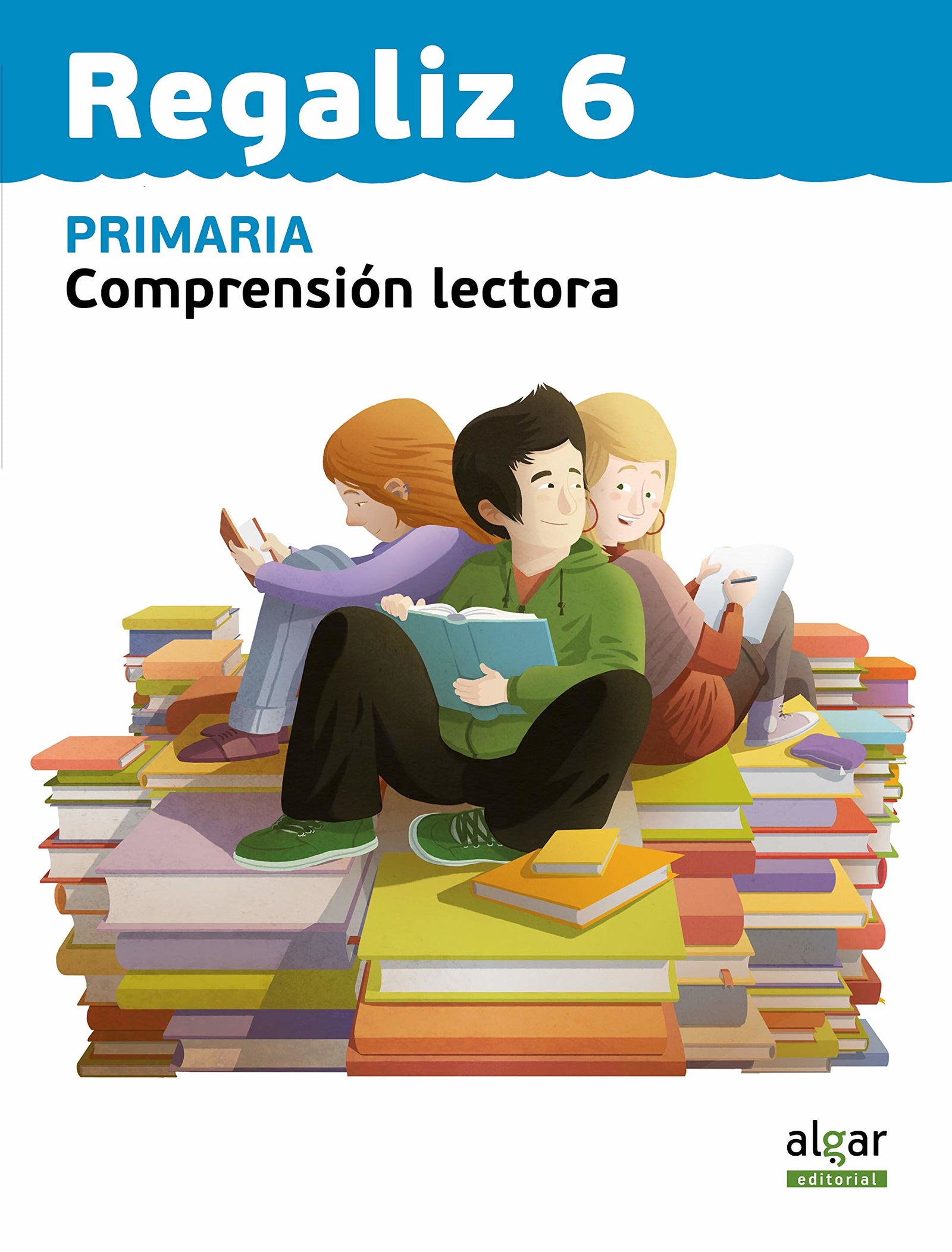Regaliz 6. Comprensión lectora: Lengua. Tercer ciclo de Primaria. 6o curso