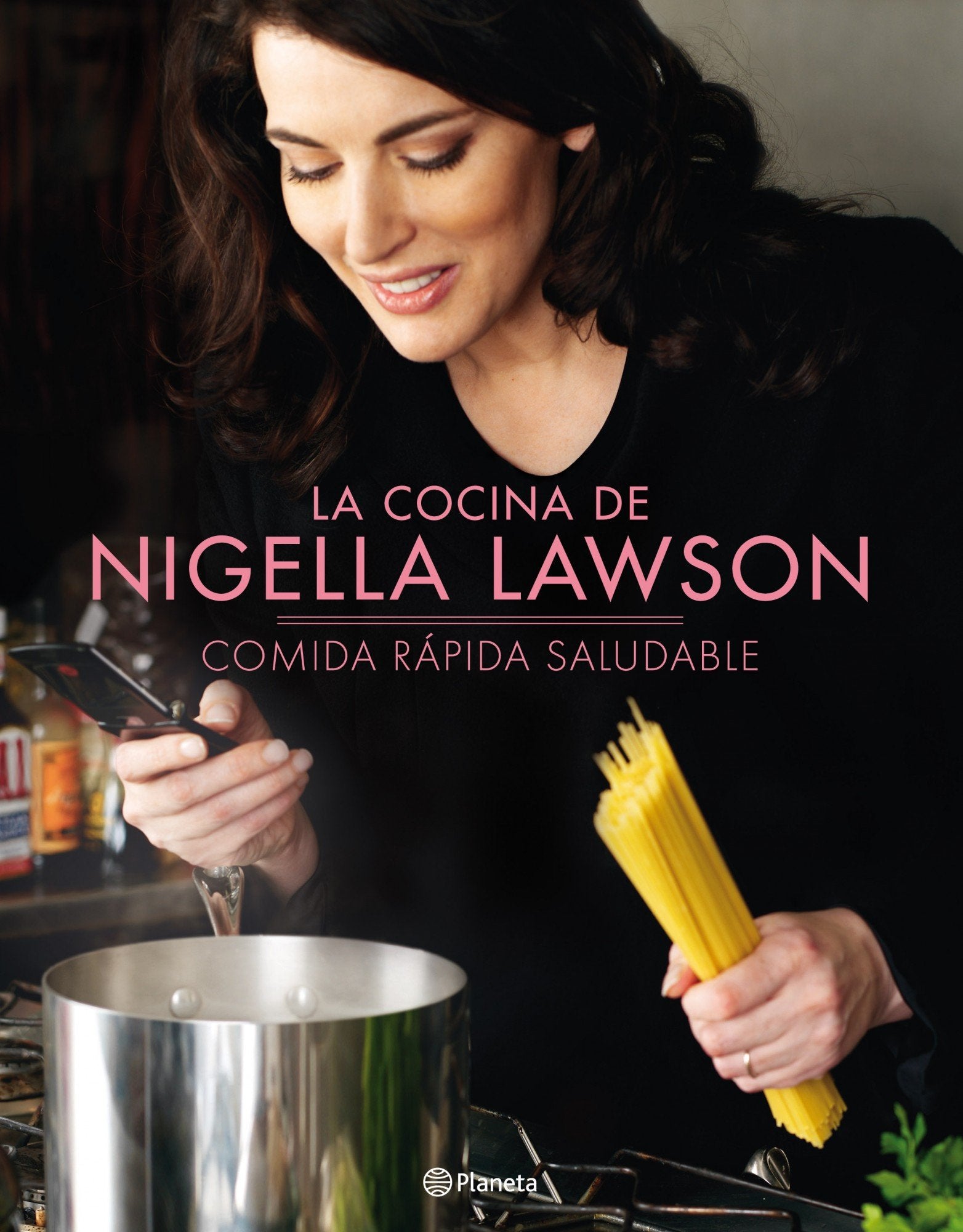 La cocina de Nigella Lawson: Comida rápida saludable: 1 (Planeta Cocina)