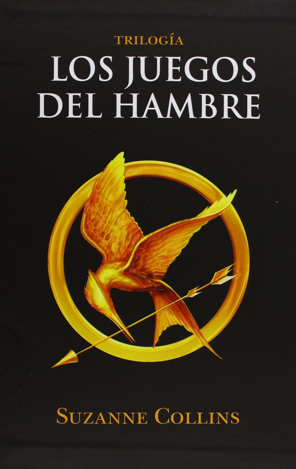 Trilogía Los Juegos del Hambre (incluye: Los juegos del hambre | En llamas | Sinsajo)