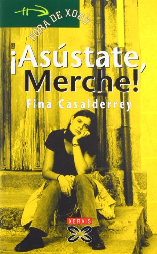 Asústate, Merche! (INFANTIL E XUVENIL - FÓRA DE XOGO)