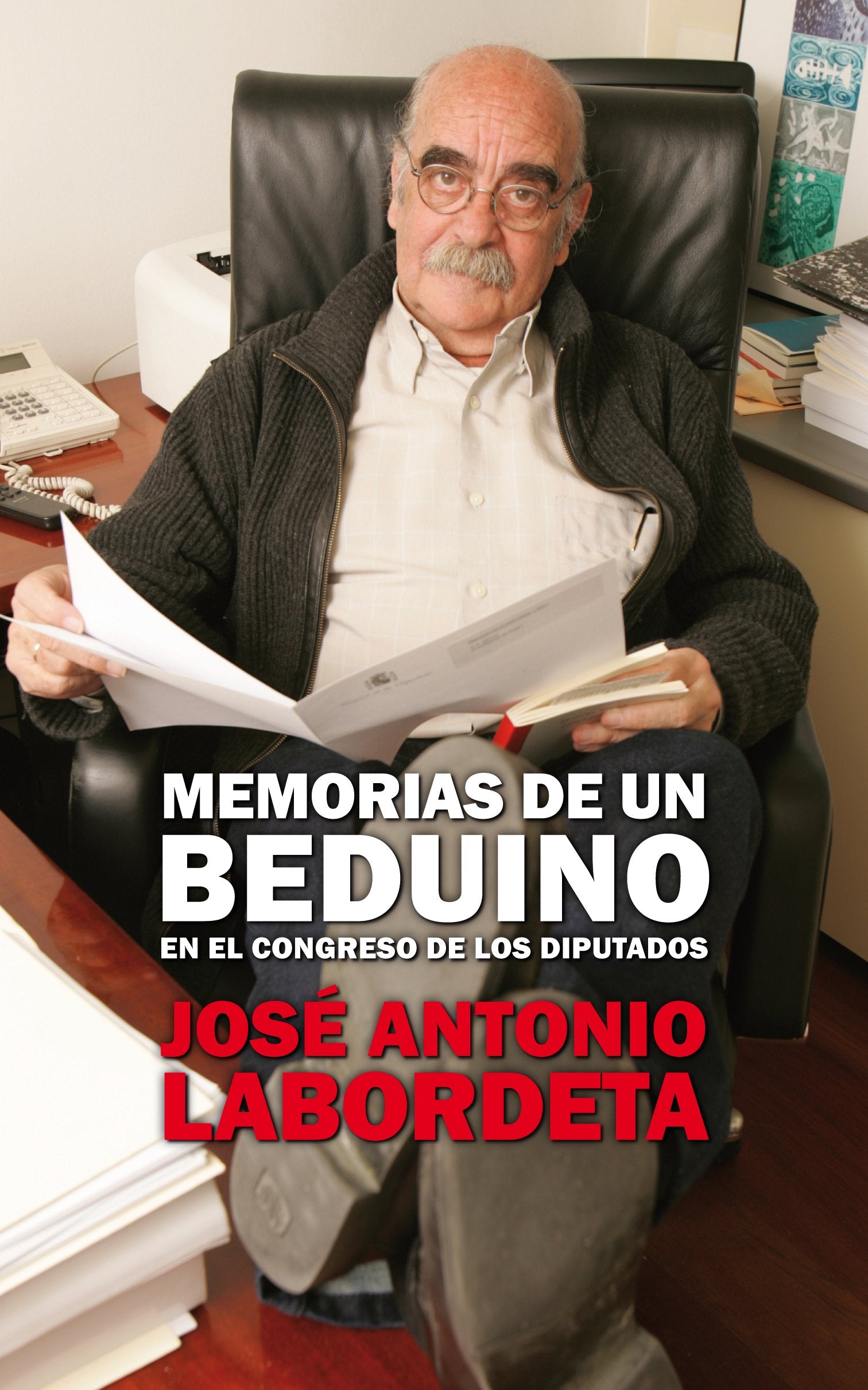 Memorias de un beduino en el Congreso de los Diputados (B DE BOLSILLO)