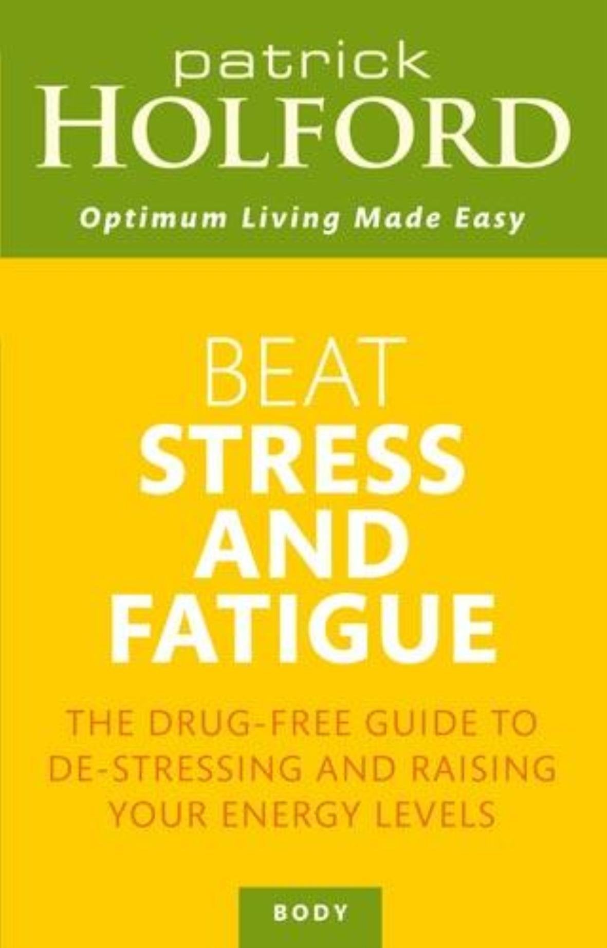 Beat Stress & Fatigue