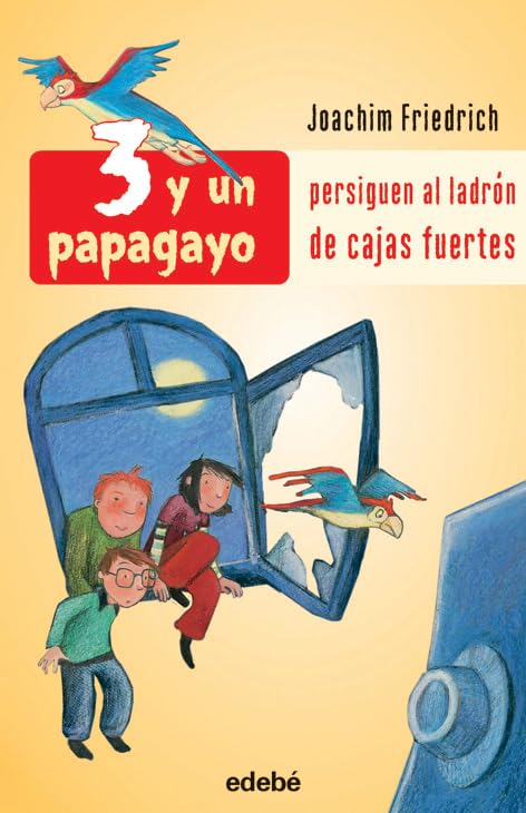 PERSIGUEN AL LADRÓN DE CAJAS FUERTES: 2 (3 Y UN PAPAGAYO)