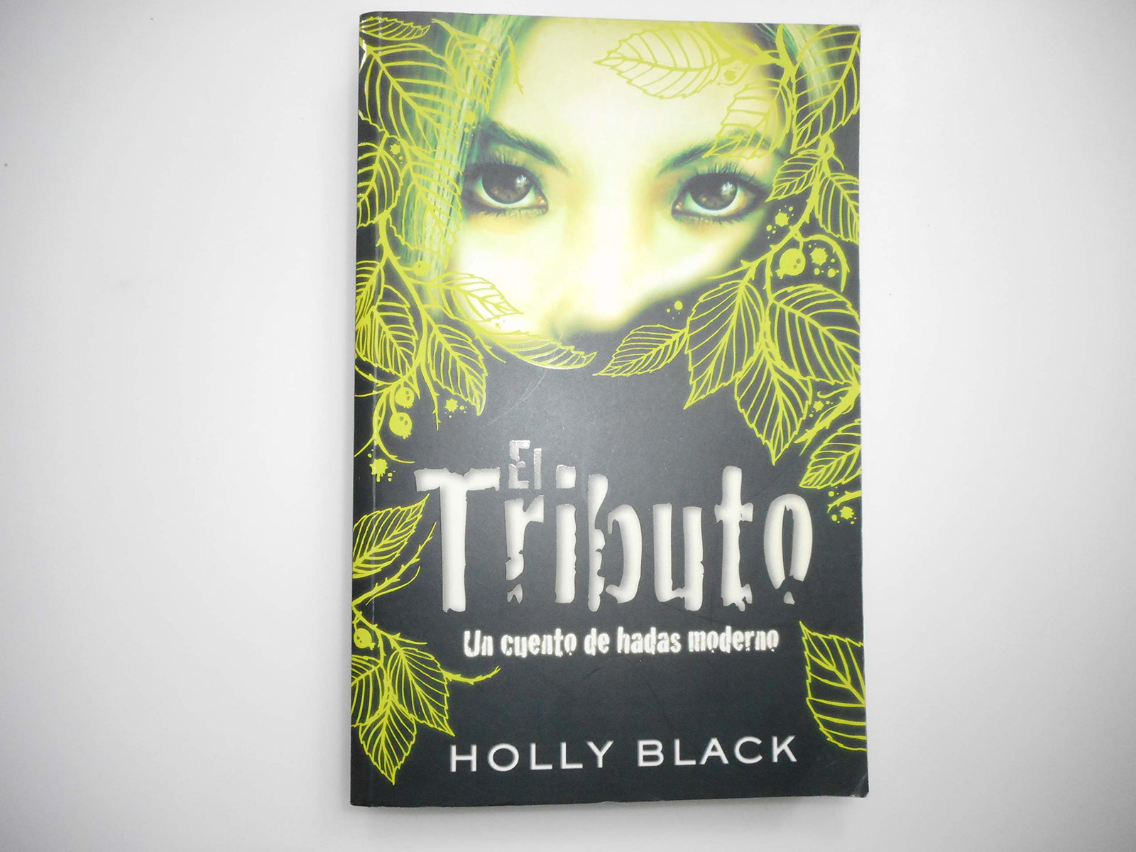 El Tributo: Un cuento de hadas moderno (Sin límites)