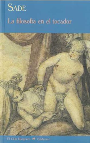 La filosofía en el tocador (El Club Diógenes)