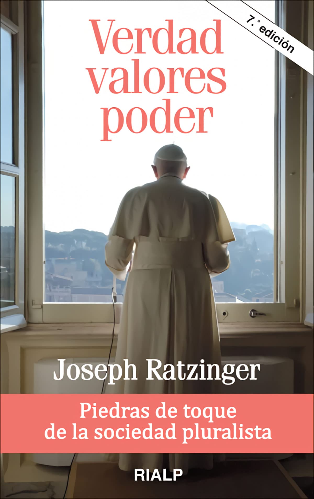 Verdad, valores, poder. Piedras de toque de la sociedad pluralista (Bolsillo)