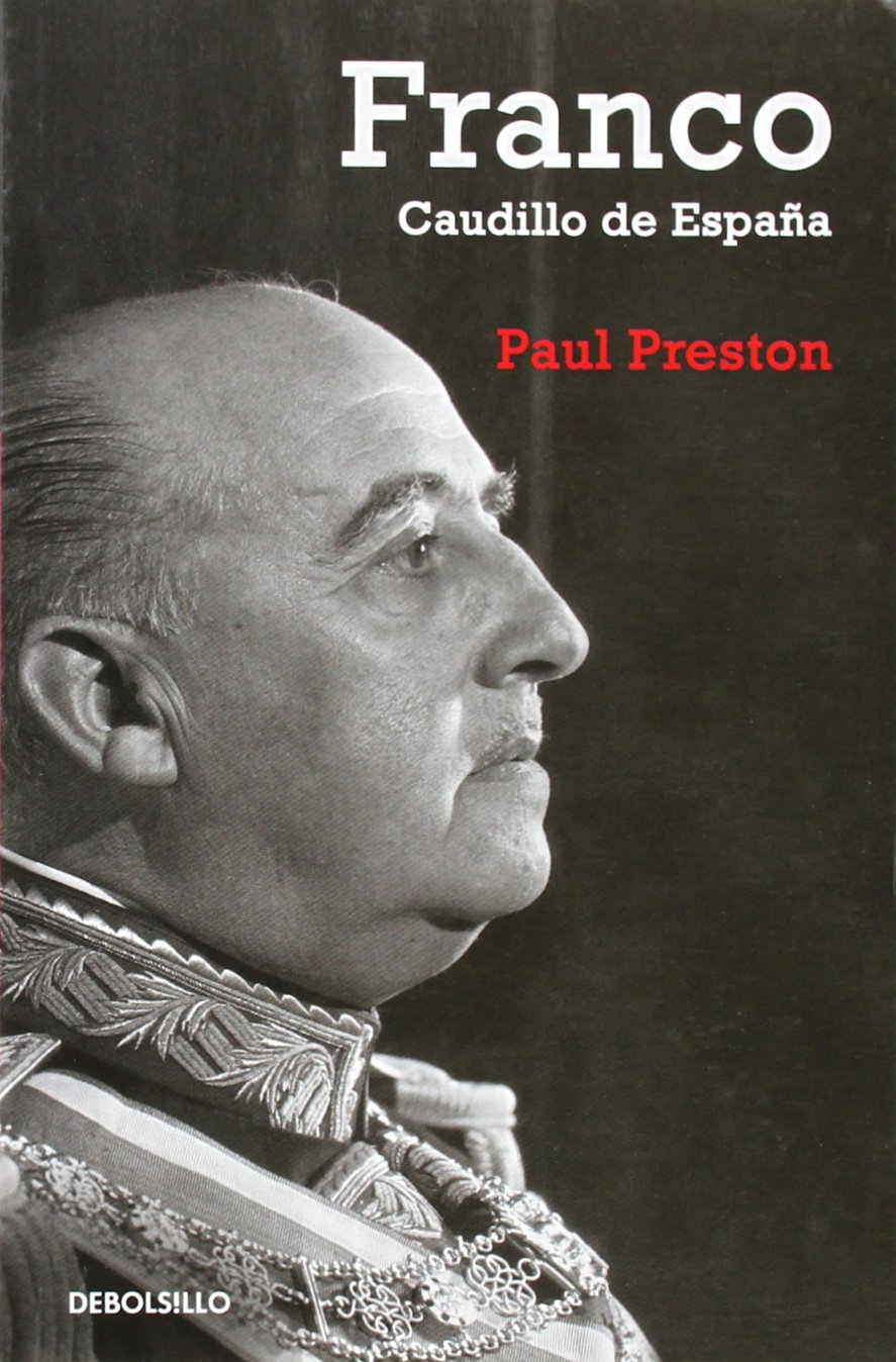 Franco: Caudillo de España (Ensayo | Biografía)