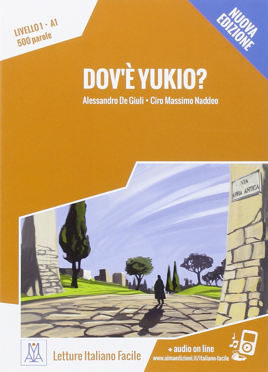 DOV?E YUKIO? U NUOVA EDIZIONE (LIBRO + MP3 ONLINE): Dov'e Yukio? Libro + online MP3 audio (SIN COLECCION)