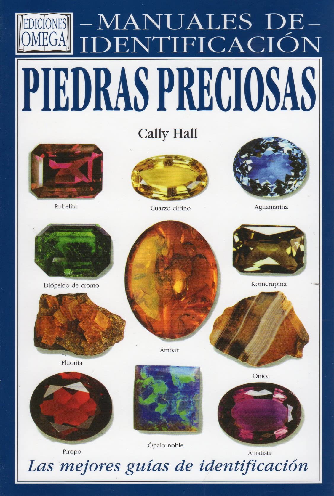 *G.PIEDRAS PRECIOSAS Y ORNAMENTALES, 3/ED.: EDEL/SCHMUKSTEINE (GUIAS DEL NATURALISTA)