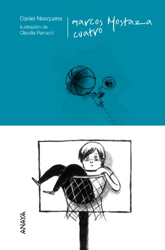 Marcos Mostaza cuatro (Literatura Infantil (6-11 Años) - Marcos Mostaza)