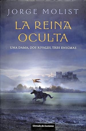 La Reina Oculta. Una Dama, Dos Rivales, Tres Enigmas