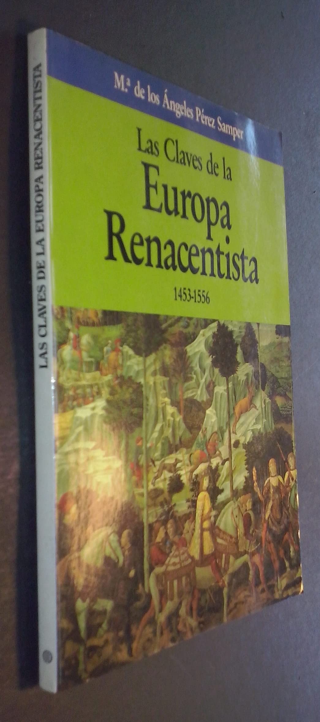 Claves de la Europa renancentista 1453-1556