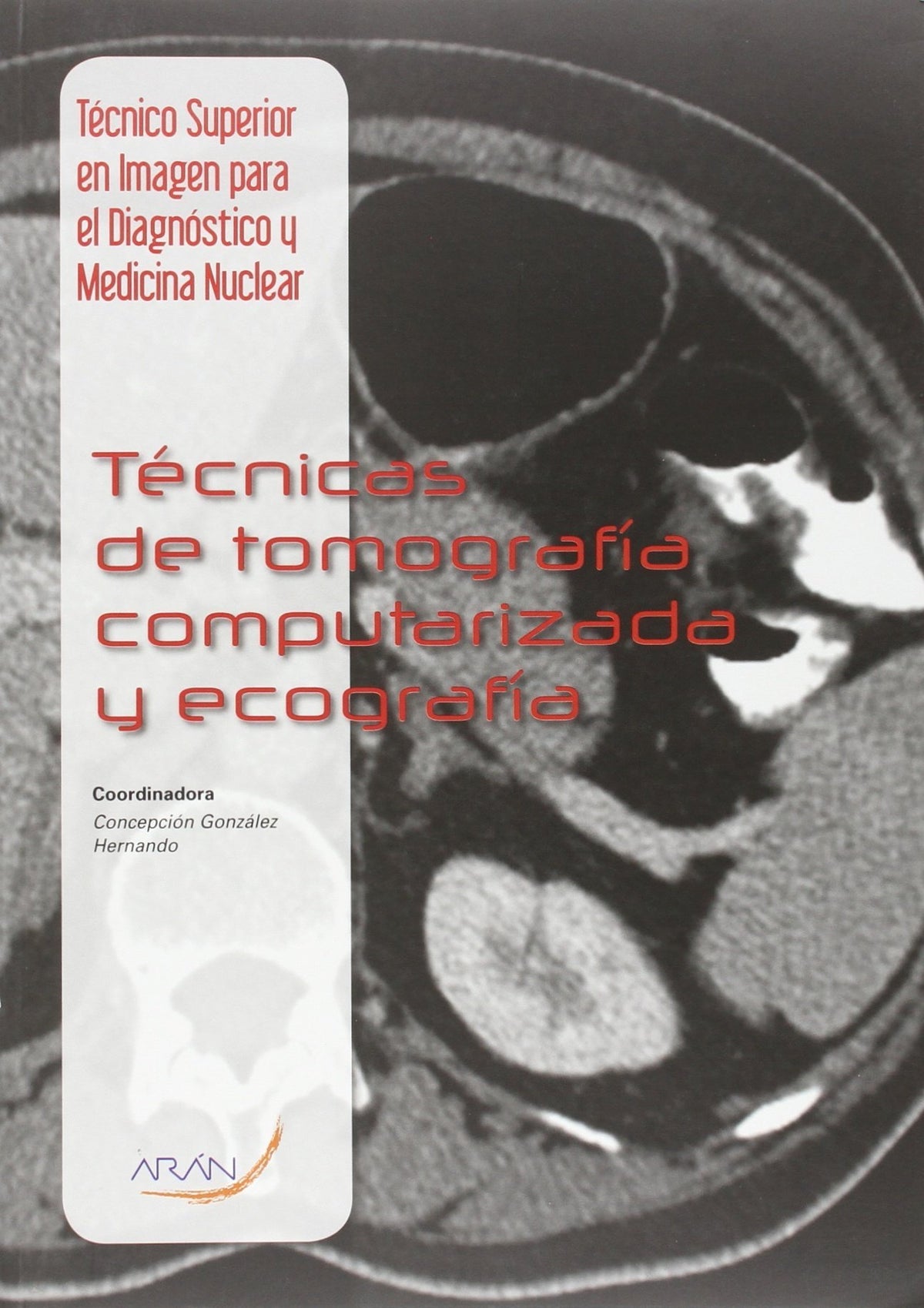 Técnicas de tomografía computarizada y ecografía