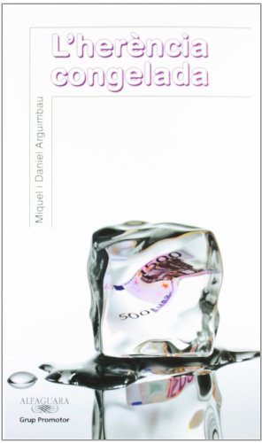 L'Herencia Congelada (LECTURAS)