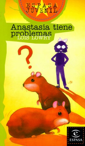 Anastasia tiene problemas: 1 (ESPASA JUVENIL)