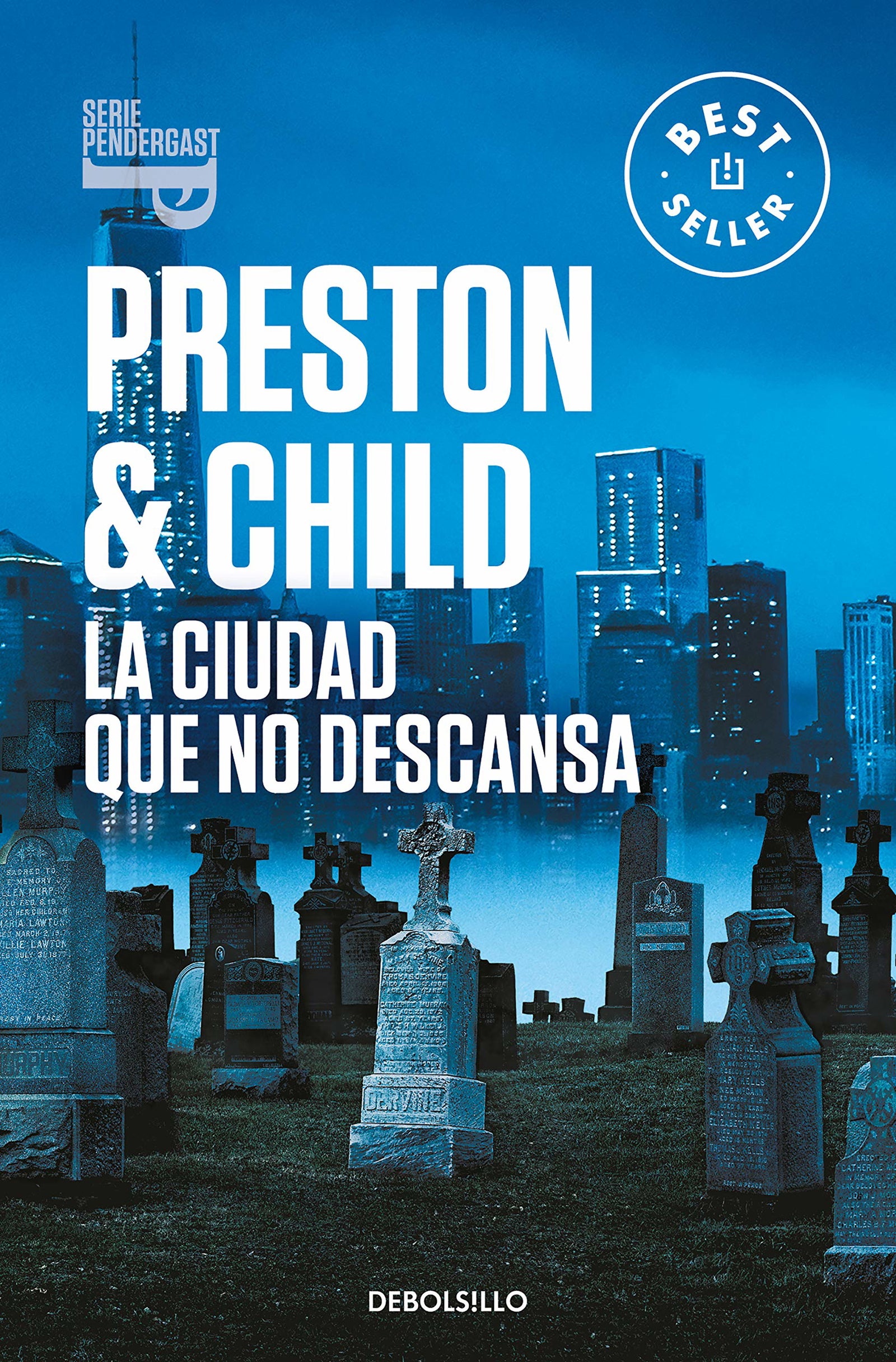 La ciudad que no descansa (Inspector Pendergast 17) (Best Seller)