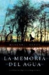 MEMORIA DEL AGUA,LA (SIN COLECCION)