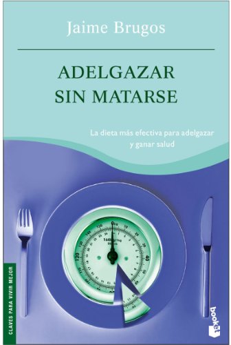 Adelgazar sin matarse: 1 (Prácticos siglo XXI)