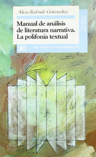 Manual de análisis de literatura narrativa, la polifonía textual (Lingüística y teoría literaria)