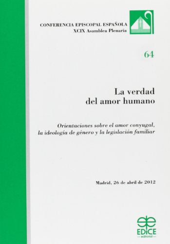 La Verdad Del Amor Humano
