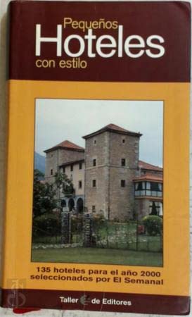 PEQUEÑOS HOTELES CON ESTILO TALLER EDITORES