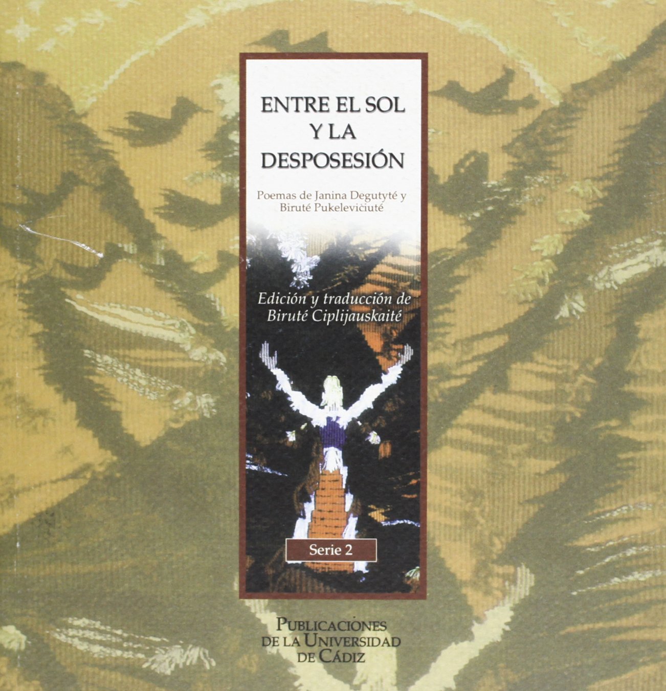 Entre el sol y la desposesión: 4 (Colección Textos y Estudios de Mujeres. Serie II)