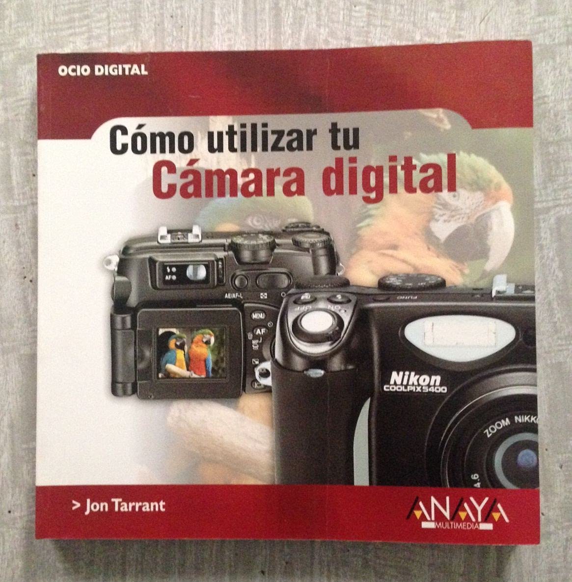 COMO UTILIZAR TU CAMARA DIGITAL-ANAYA MU (SIN COLECCION)