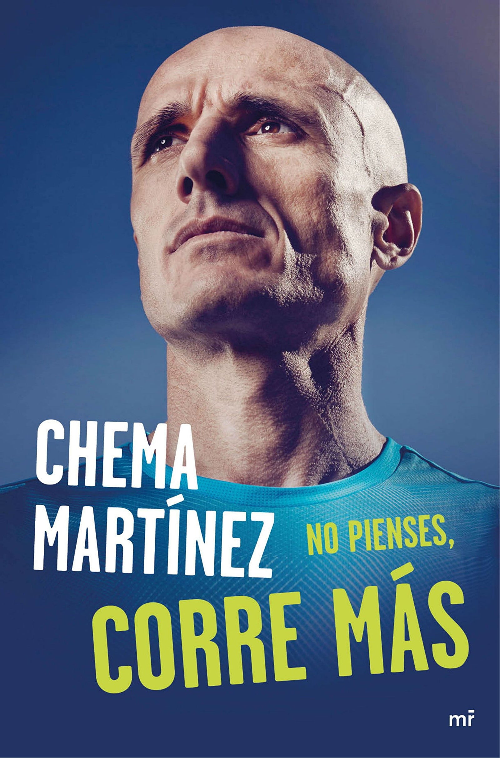 No pienses, corre más (SIN COLECCION)