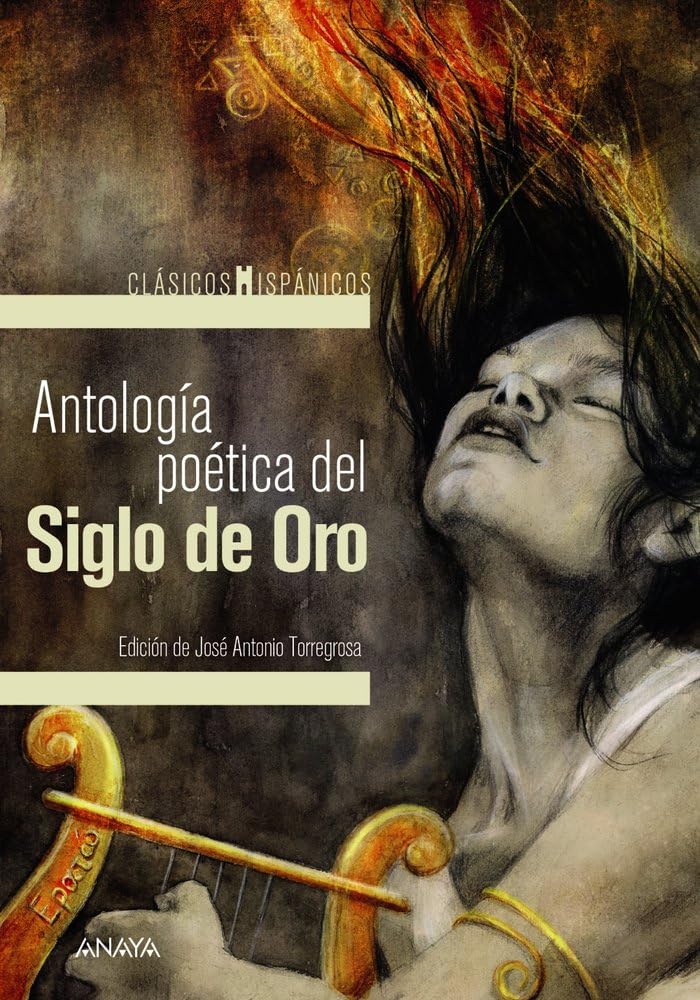 Antología poética del Siglo de Oro (CLÁSICOS - Clásicos Hispánicos)
