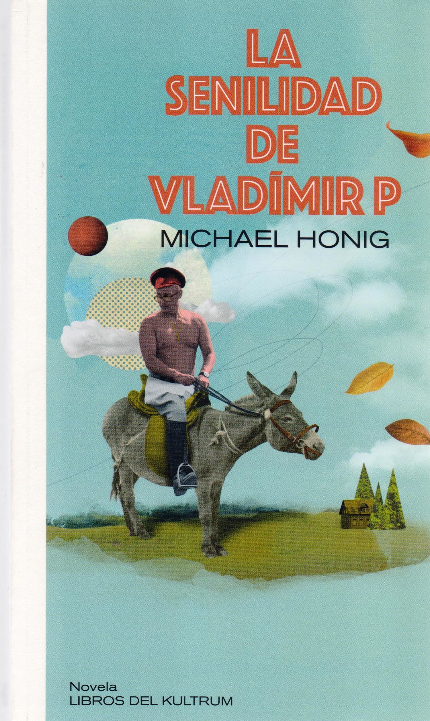 La senilidad de Vladímir P: 4 (Hip gnosis)