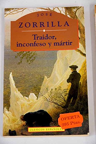 Don Juan Tenorio Traidur, Inconfeso y Martir