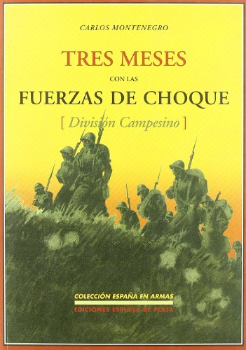 Tres Meses Con Las Fuerzas De C (España en Armas)