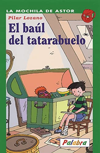 El baúl del tatarabuelo (La Mochila de Astor)